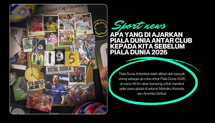 Apa yang diajarkan Piala Dunia Antarklub kepada kita sebelum Piala Dunia 2026?