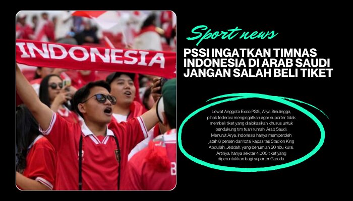 pssi ingatkan timnas indonesia di arab saudi jangan salah beli tiket